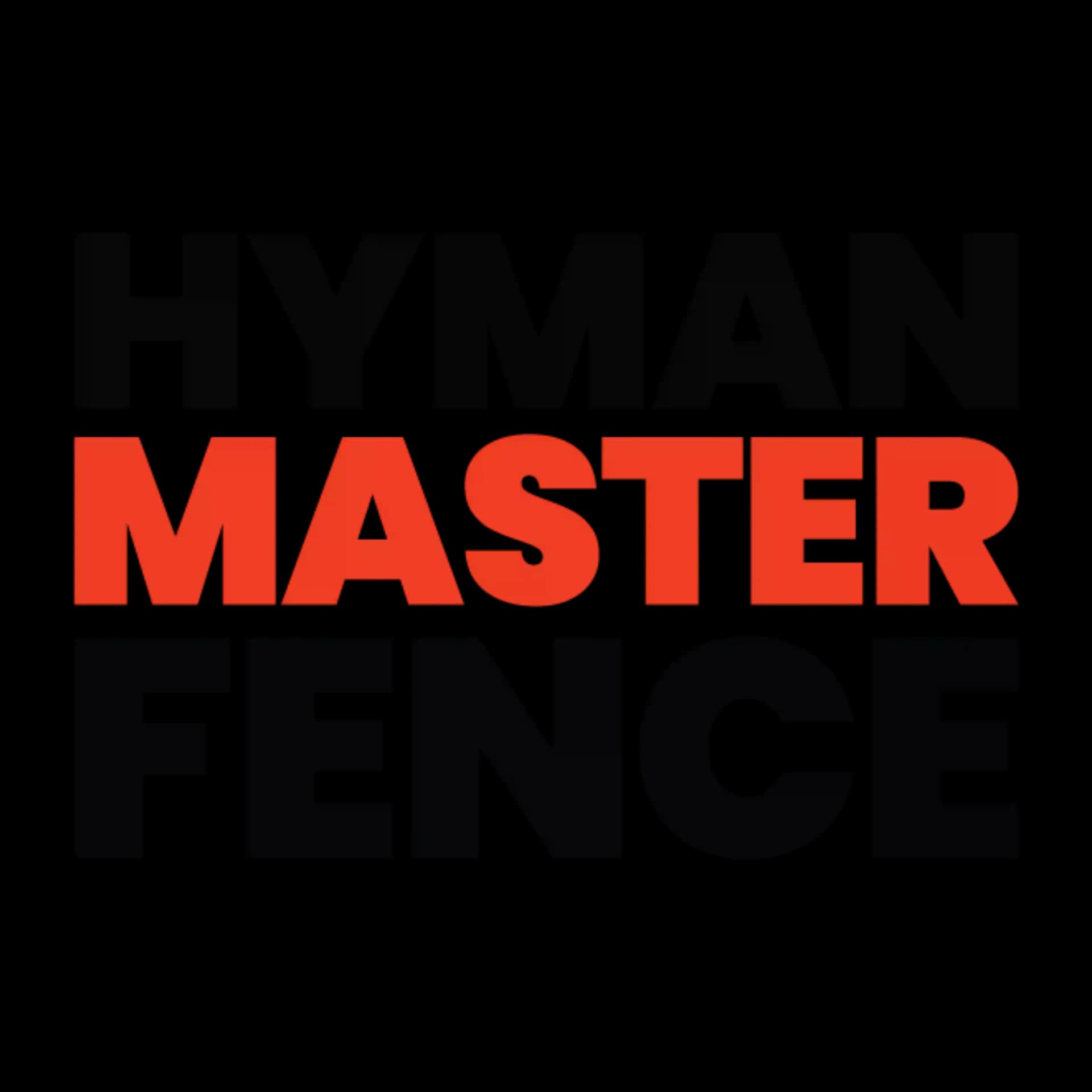 Hyman Master Fence